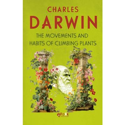 The Movements And Habits Of Climbing Plants