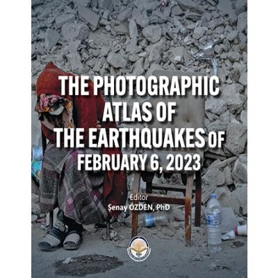 The photographic atlas of the earthquakes of february 6, 2023 (Sıvama Cilt)
