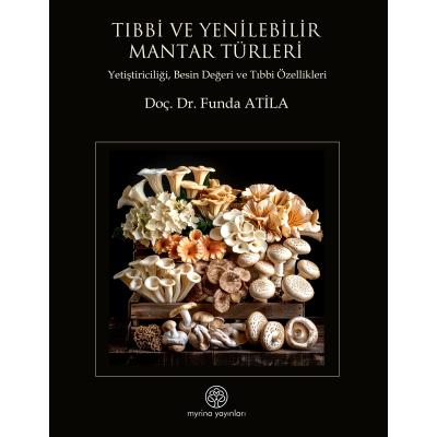 Tıbbi Ve Yenilebilir Mantar Türleri