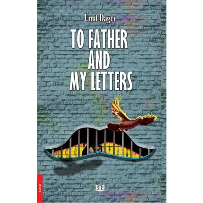To Father And My Letters (İngilizce)