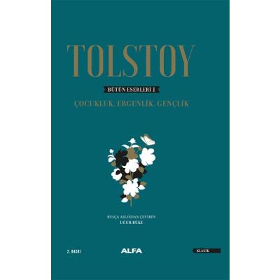 Tolstoy Bütün Eserleri 1-Çocukluk, Ergenlik, Gençlik   (Ciltli)