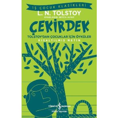 Tolstoy'dan Çocukla İçin Öyküler - Çekirdek