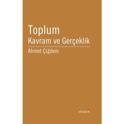 Toplum Kavram ve Gerçeklik