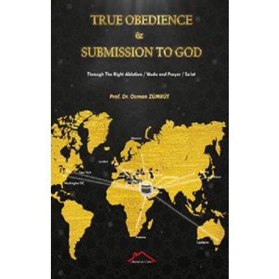 True Obedience And Submission To God