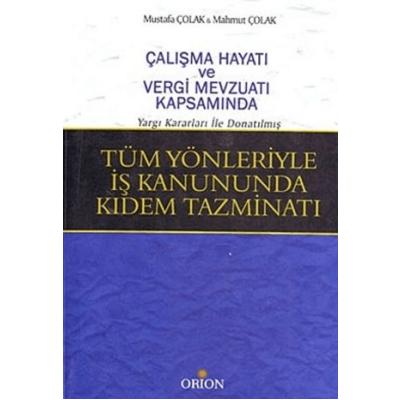 Tüm Yönleriyle İş Kanununda Kıdem Tazminatı
