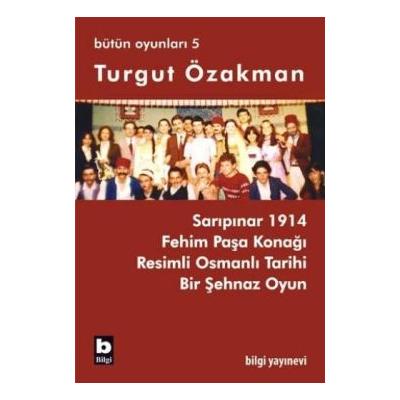 Turgut Özakman Bütün Oyunları 5