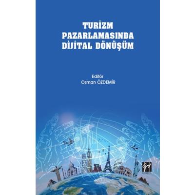 Turizm Pazarlamasında Dijital Dönüşüm