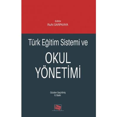 Türk Eğitim Sistemi Ve Okul Yönetimi