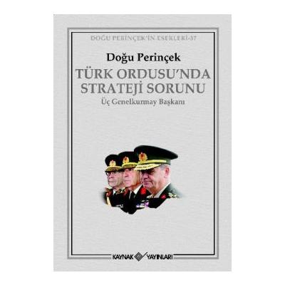Türk Ordusu’nda Strateji Sorunu