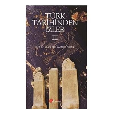 Türk Tarihinden İzler 4