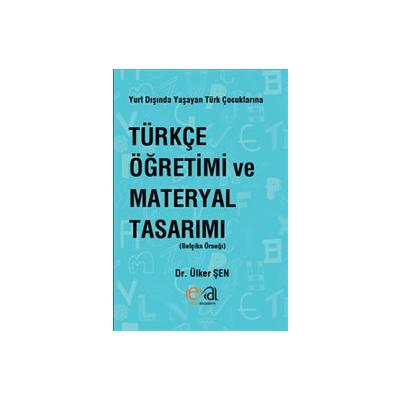 Türkçe Öğretimi Ve Materyal Tasarımı
