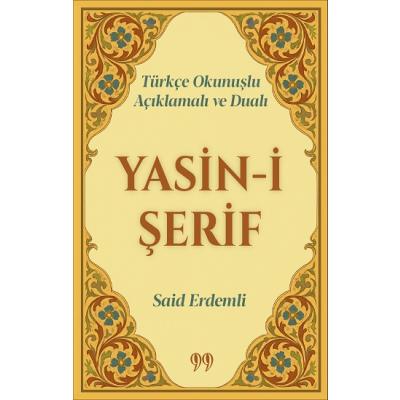 Türkçe Okunuşlu, Açıklamalı ve Dualı Yasin-i Şerif (Cep Boy)