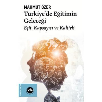 Türkiye'de Eğitimin Geleceği