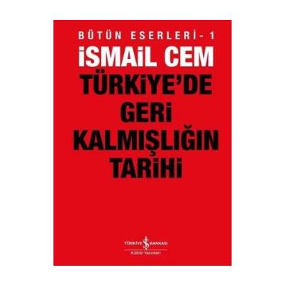 Türkiye’de Geri Kalmışlığın Tarihi