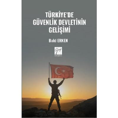 Türkiye’de Güvenlik Devletinin Gelişimi