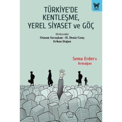 Türkiye'de Kentleşme, Yerel Siyaset ve Göç