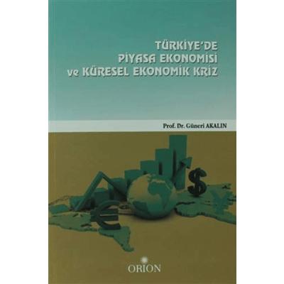 Türkiye'de Piyasa Ekonomisi Ve Küresel Ekonomik Kriz
