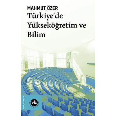 Türkiye’de Yükseköğretim ve Bilim