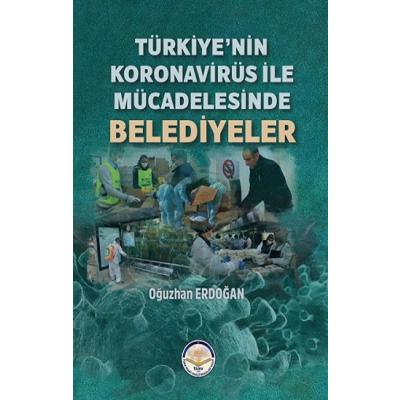 Türkiye’nin Koronavirüs ile Mücadelesinde Belediyeler