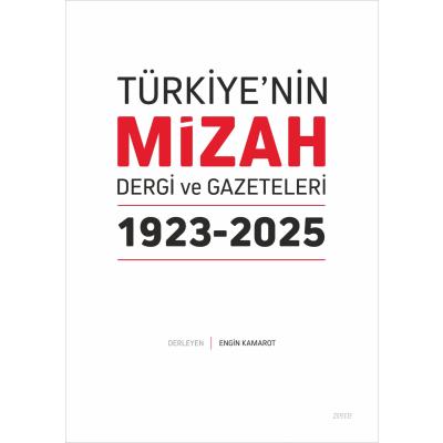 Türkiye’nin Mizah Dergi ve Gazeteleri 1923-2025