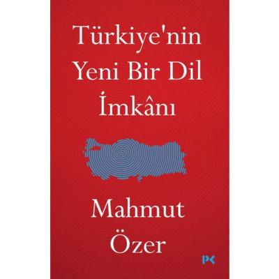 Türkiye'nin Yeni Bir Dil İmkanı