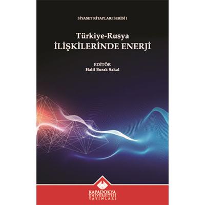 Türkiye-Rusya İlişkilerinde Enerji