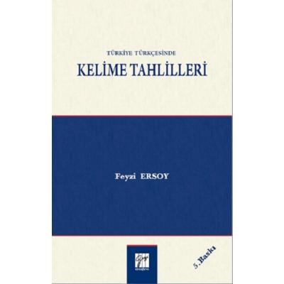 Türkiye Türkçesinde Kelime Tahlilleri