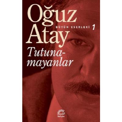 Tutunamayanlar - Bütün Eserleri 1