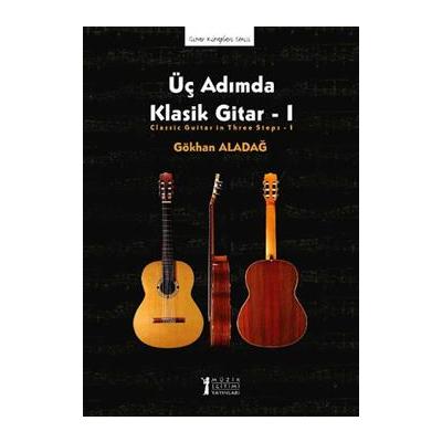 Üç Adımda Klasik Gitar - 1