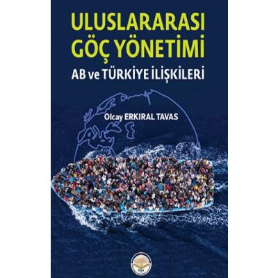 Uluslar Arası Göç Yönetimi-AB ve Türkiye İlişkileri