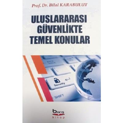 Uluslararası Güvenlikte Temel Konular
