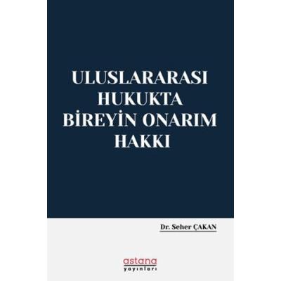 Uluslararası Hukukta Bireyin Onarım Hakkı