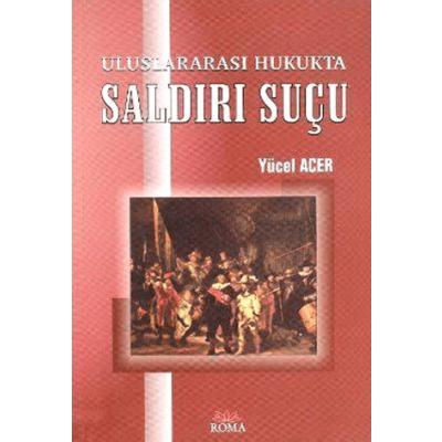 Uluslararası Hukukta Saldırı Suçu