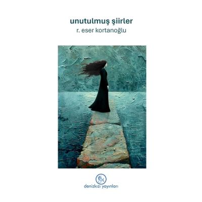 Unutulmuş Şiirler