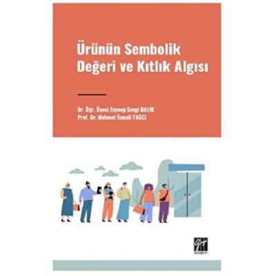 Ürünün Sembolik Değeri ve Kıtlık Algısı