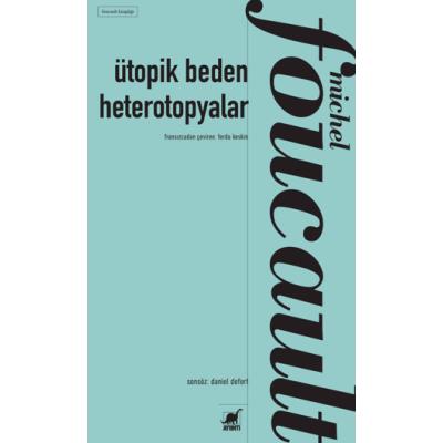 Ütopik Beden Heterotopyalar