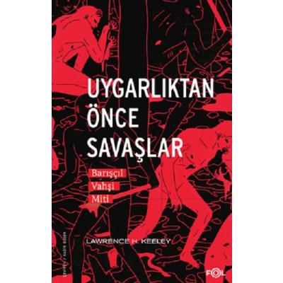 Uygarlıktan Önce Savaşlar