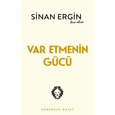 Var Etmenin Gücü