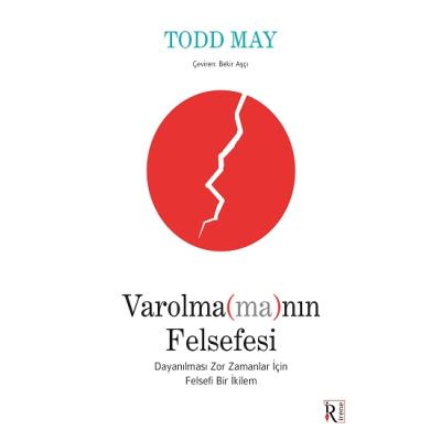 Varolma(ma)nın Felsefesi