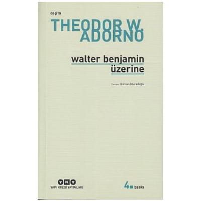 Walter Benjamin Üzerine