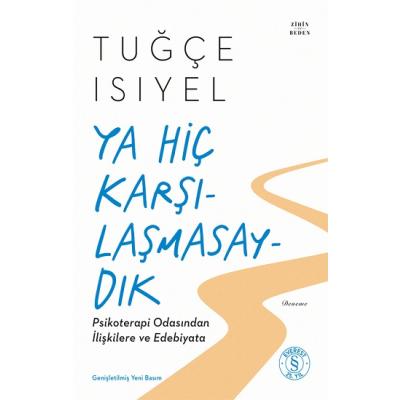 Ya Hiç Karşılaşmasaydık