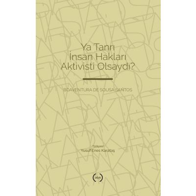 Ya Tanrı İnsan Hakları Aktivisti Olsaydı?