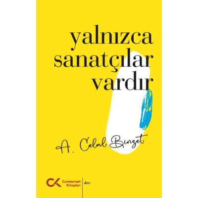 Yalnızca Sanatçılar Vardır