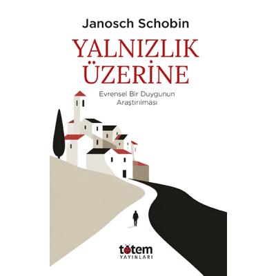 Yalnızlık Üzerine