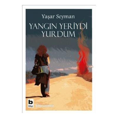 Yangın Yeriydi Yurdum