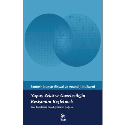 Yapay Zeka ve Gazeteciliğin Kesişimini Keşfetmek