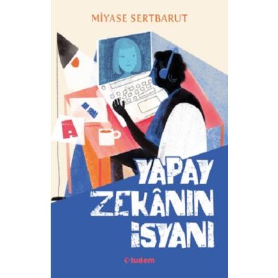 Yapay Zekanın İsyanı