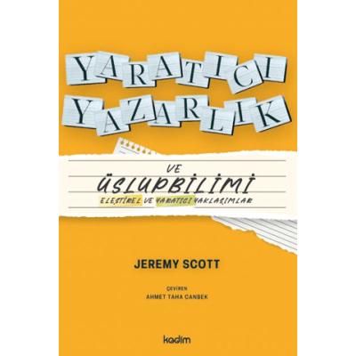 Yaratıcı Yazarlık ve Üslupbilimi;Eleştirel ve Yaratıcı Yaklaşımlar