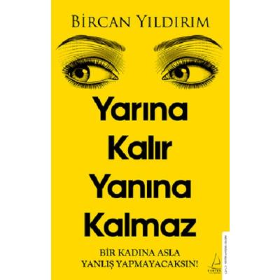 Yarına Kalır Yanına Kalmaz