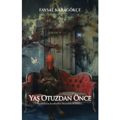 Yaş Otuzdan Önce